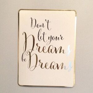 Inspirational Quotation Print / Wall Card Don’t let your Dreams be…